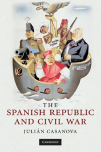 Book cover of: Spanish Republic and Civil War. By: Julián Casanova