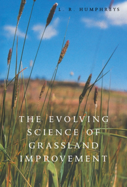 Book cover of: Evolving Science of Grassland Improvement
