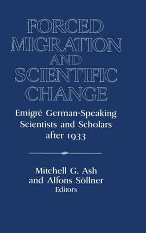 Forced Migration and Scientific Change