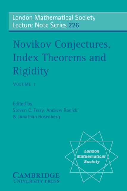 Book cover of: Novikov Conjectures, Index Theorems, and Rigidity: Volume 1