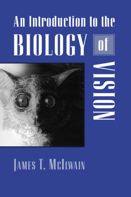 Book cover of: Introduction to the Biology of Vision