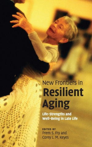 New Frontiers in Resilient Aging