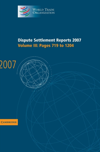 Book cover of: Dispute Settlement Reports 2007: Volume 3, Pages 719-1204