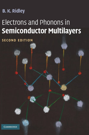 Electrons and Phonons in Semiconductor Multilayers