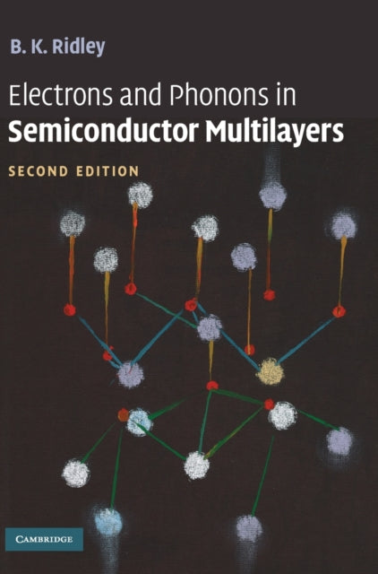 Electrons and Phonons in Semiconductor Multilayers