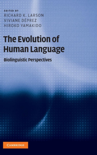 Book cover of: Evolution of Human Language. By: Richard K. Larson