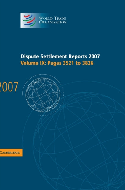 Book cover of: Dispute Settlement Reports 2007: Volume 9, Pages 3521-3826