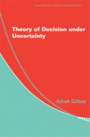 Theory of Decision under Uncertainty