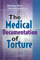 Book cover of: Medical Documentation of Torture. By: Michael Peel