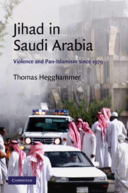 Book cover of: Jihad in Saudi Arabia. By: Thomas Hegghammer