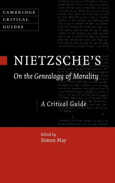 Book cover of: Nietzsche's On the Genealogy of Morality. By: Simon May