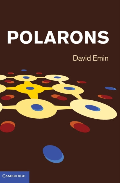 Book cover of: Polarons. By: D. Emin