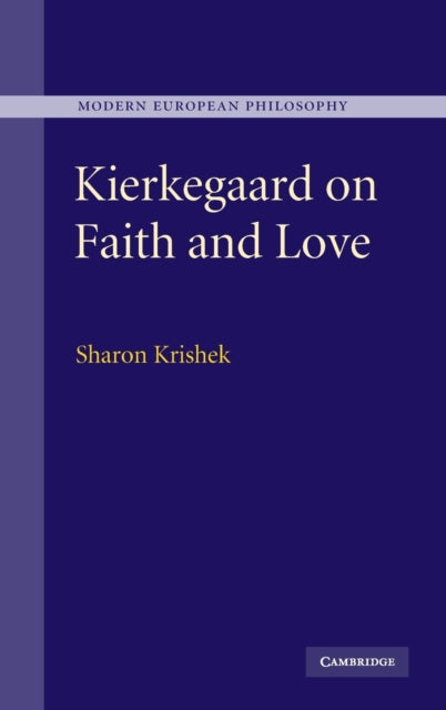 Book cover of: Kierkegaard on Faith and Love. By: Sharon Krishek