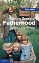 Book cover of: Making Sense of Fatherhood. By: Tina Miller