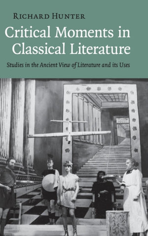 Critical Moments in Classical Literature