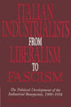 Book cover of: Italian Industrialists from Liberalism to Fascism. By: Franklin Hugh Adler