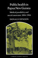 Book cover of: Public Health in Papua New Guinea. By: Donald Denoon