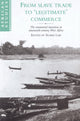 Book cover of: From Slave Trade to 'Legitimate' Commerce. By: Robin C. Law