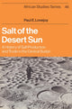 Book cover of: Salt of the Desert Sun. By: Paul E. Lovejoy
