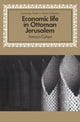 Book cover of: Economic Life in Ottoman Jerusalem. By: Amnon Cohen