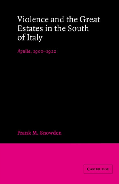 Book cover of: Violence and the Great Estates in the South of Italy