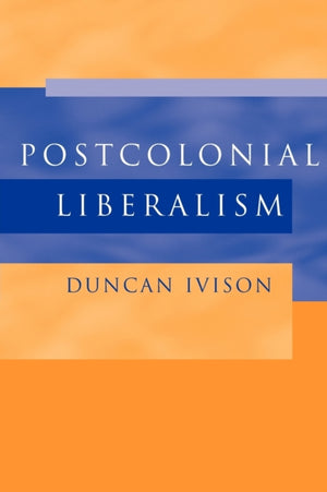 Postcolonial Liberalism