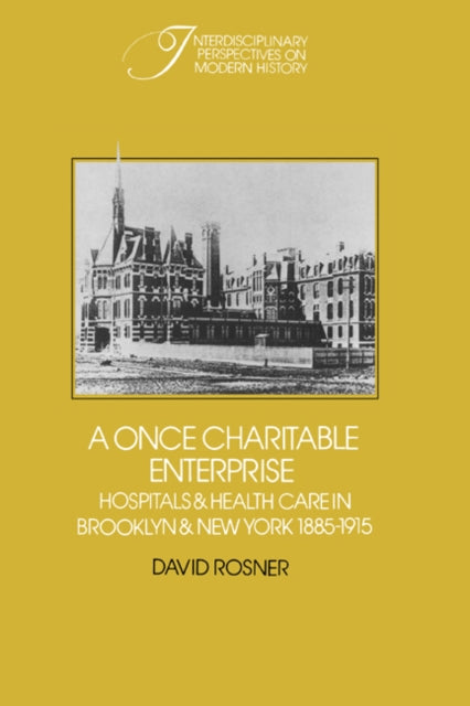 Book cover of: Once Charitable Enterprise. By: David Rosner