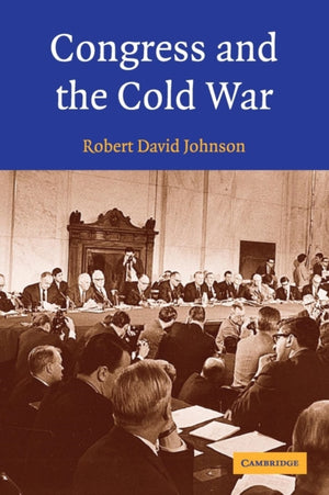 Congress and the Cold War