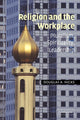 Book cover of: Religion and the Workplace. By: Douglas A. Hicks
