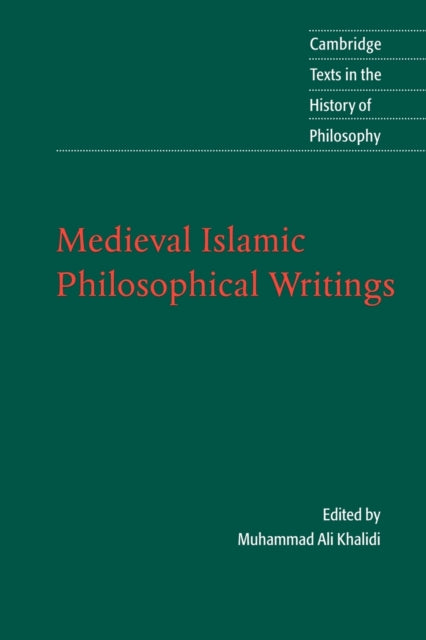 Book cover of: Medieval Islamic Philosophical Writings. By: Muhammad Ali Khalidi