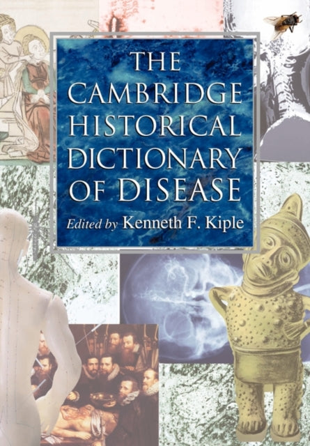 Book cover of: Cambridge Historical Dictionary of Disease. By: Kenneth F. Kiple