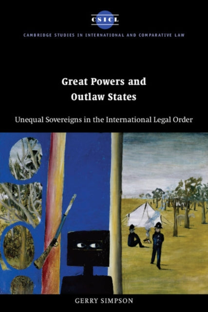 Book cover of: Great Powers and Outlaw States. By: Gerry Simpson