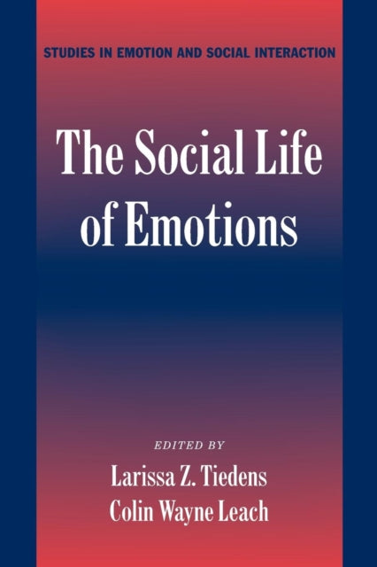 The Social Life of Emotions