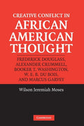 Creative Conflict in African American Thought