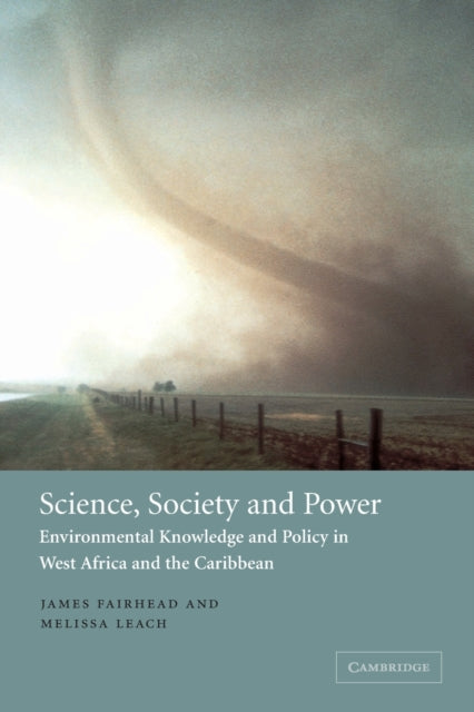 Book cover of: Science, Society and Power. By: James Fairhead