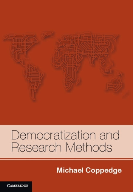 Book cover of: Democratization and Research Methods. By: Michael Coppedge