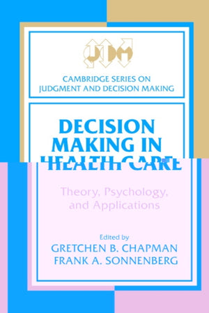 Decision Making in Health Care