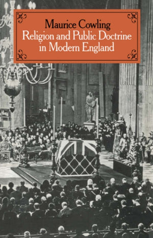 Religion and Public Doctrine in Modern England: Volume 1