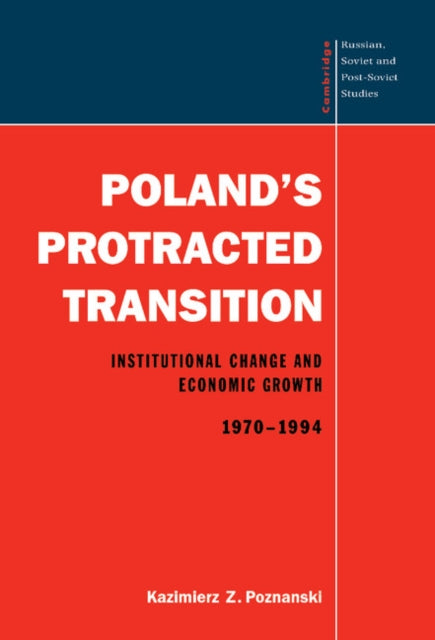 Book cover of: Poland's Protracted Transition. By: Kazimierz Z. Poznanski