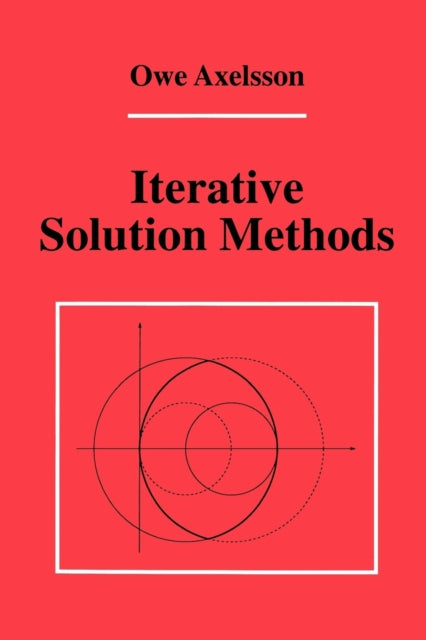Book cover of: Iterative Solution Methods. By: Owe Axelsson