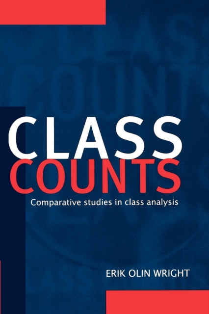 Book cover of: Class Counts. By: Erik Olin Wright