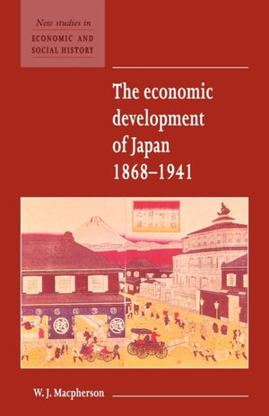 Economic Development of Japan 1868–1941