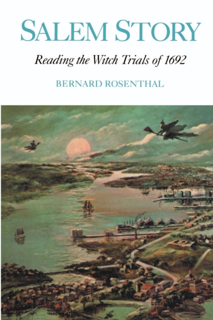 Book cover of: Salem Story. By: Bernard Rosenthal