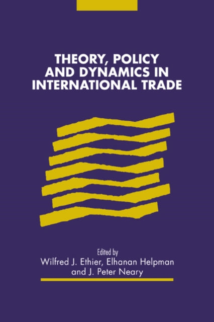 Book cover of: Theory, Policy and Dynamics in International Trade
