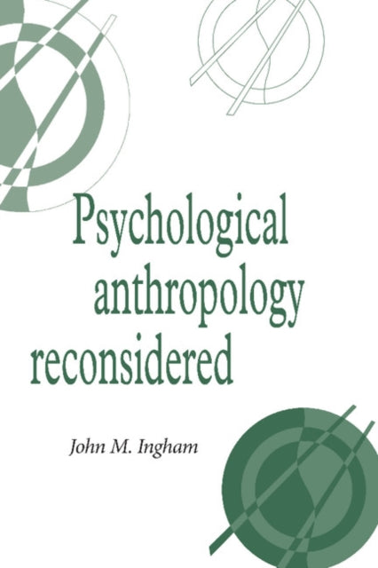 Book cover of: Psychological Anthropology Reconsidered