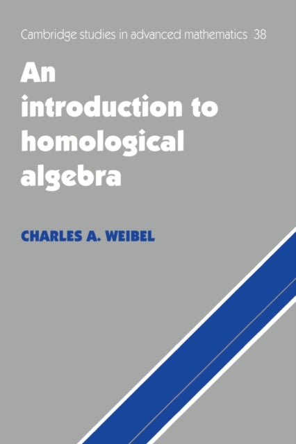 Book cover of: Introduction to Homological Algebra. By: Charles A. Weibel