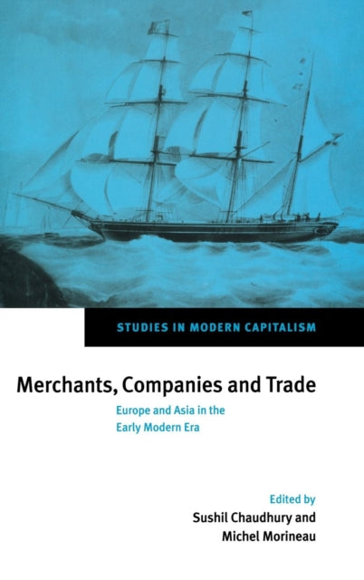 Book cover of: Merchants, Companies and Trade
