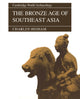 Book cover of: Bronze Age of Southeast Asia