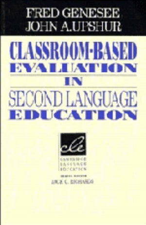 Classroom-Based Evaluation in Second Language Education