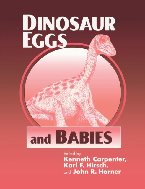 Book cover of: Dinosaur Eggs and Babies